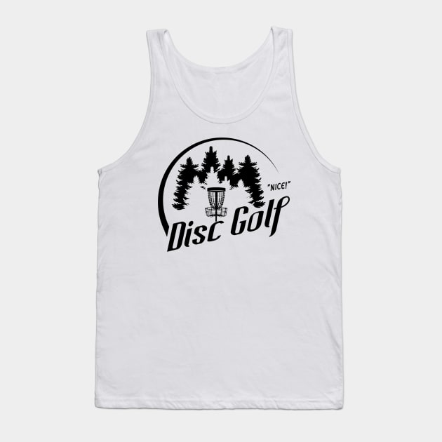 Disc Golf is Nice Tank Top by DiscGolfThings